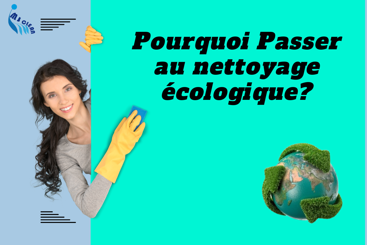 You are currently viewing Pourquoi faire appel à une entreprise de nettoyage écologique?